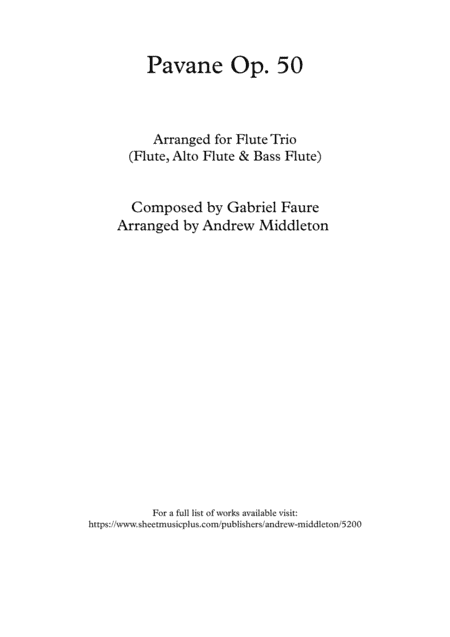 Pavane Op. 50 arranged for Flute Trio (arr. Andrew Middleton)