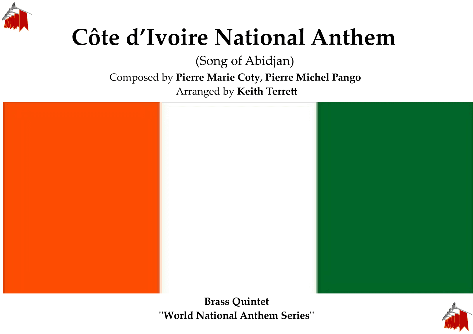 Ivorian (Ivory Coast) National Anthem )Song of Abidjan L' Abidjanaise) for Brass Quintet (arr. Keith Terrett)