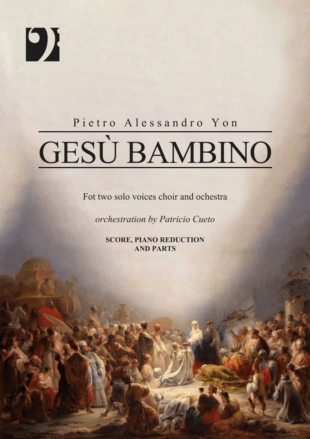 Gesù bambino - for 2 solo voices, choir (SATB) and orchestra (arr. Patricio Cueto)