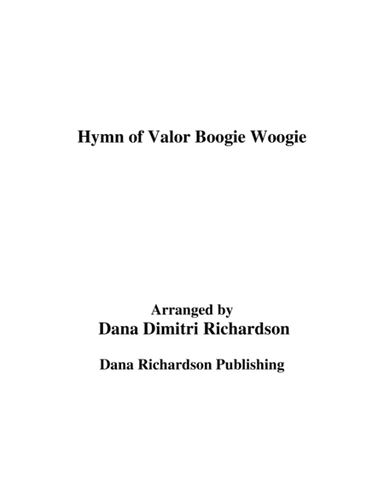 Hymn of Valor Boogie Woogie (arr. Dana Richardson)