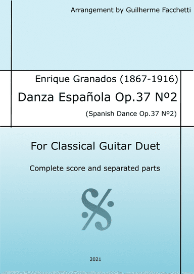 Enrique Granados - Danza Española Op37. Nº2. Arrangement for Classical Guitar Duet (arr. Guilherme Facchetti)