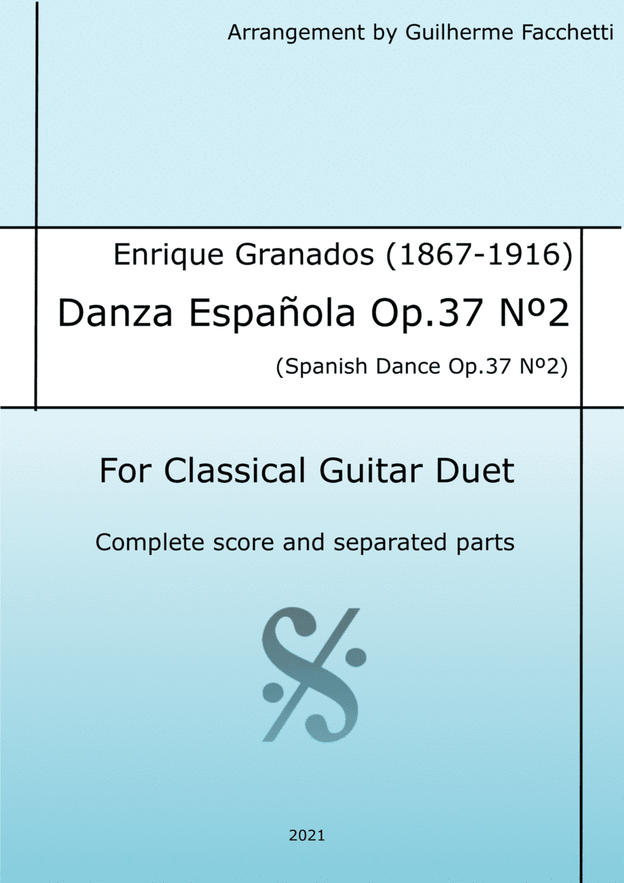 Enrique Granados - Danza Española Op37. Nº2. Arrangement for Classical Guitar Duet (arr. Guilherme Facchetti)