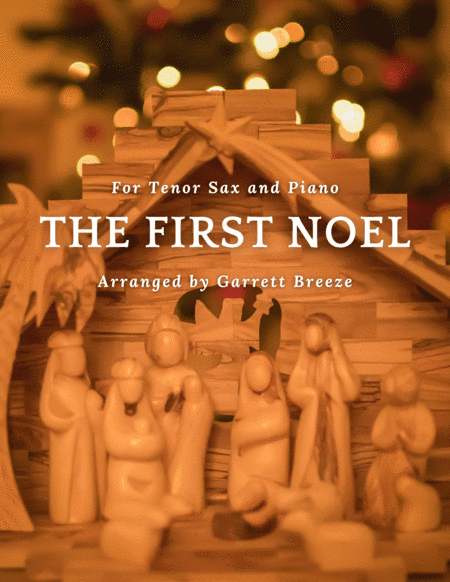 The First Noel (Solo Tenor Sax & Piano) (arr. Garrett Breeze)