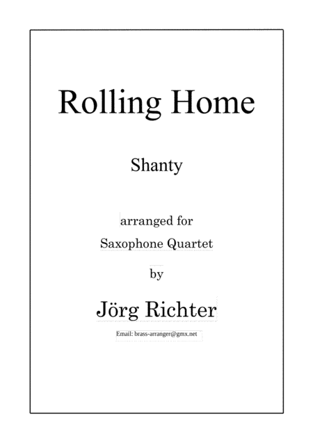 Rolling Home für Saxophonquartett (arr. Jörg Richter)