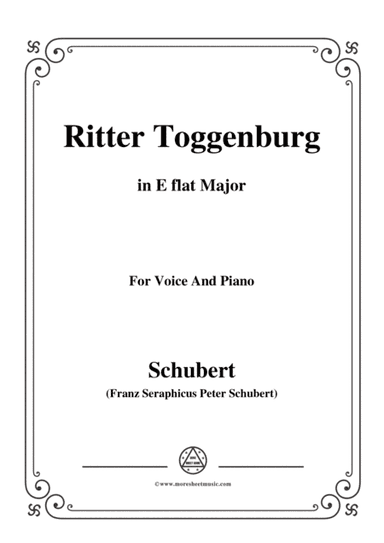 Schubert-Ritter Toggenburg,in E flat Major,for Voice&Piano (arr. MSM)