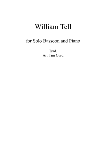 William Tell. For Solo Bassoon and Piano (arr. Tim Curd)