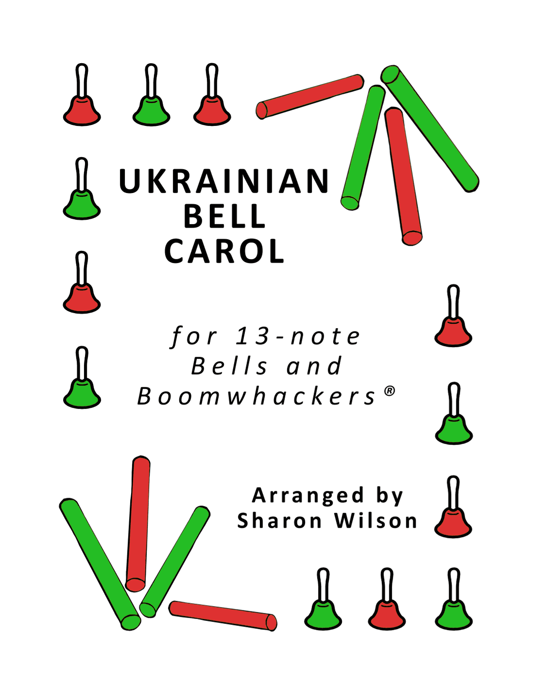 Ukrainian Bell Carol (for 13-note Bells and Boomwhackers with Black and White Notes) (arr. Sharon Wilson)