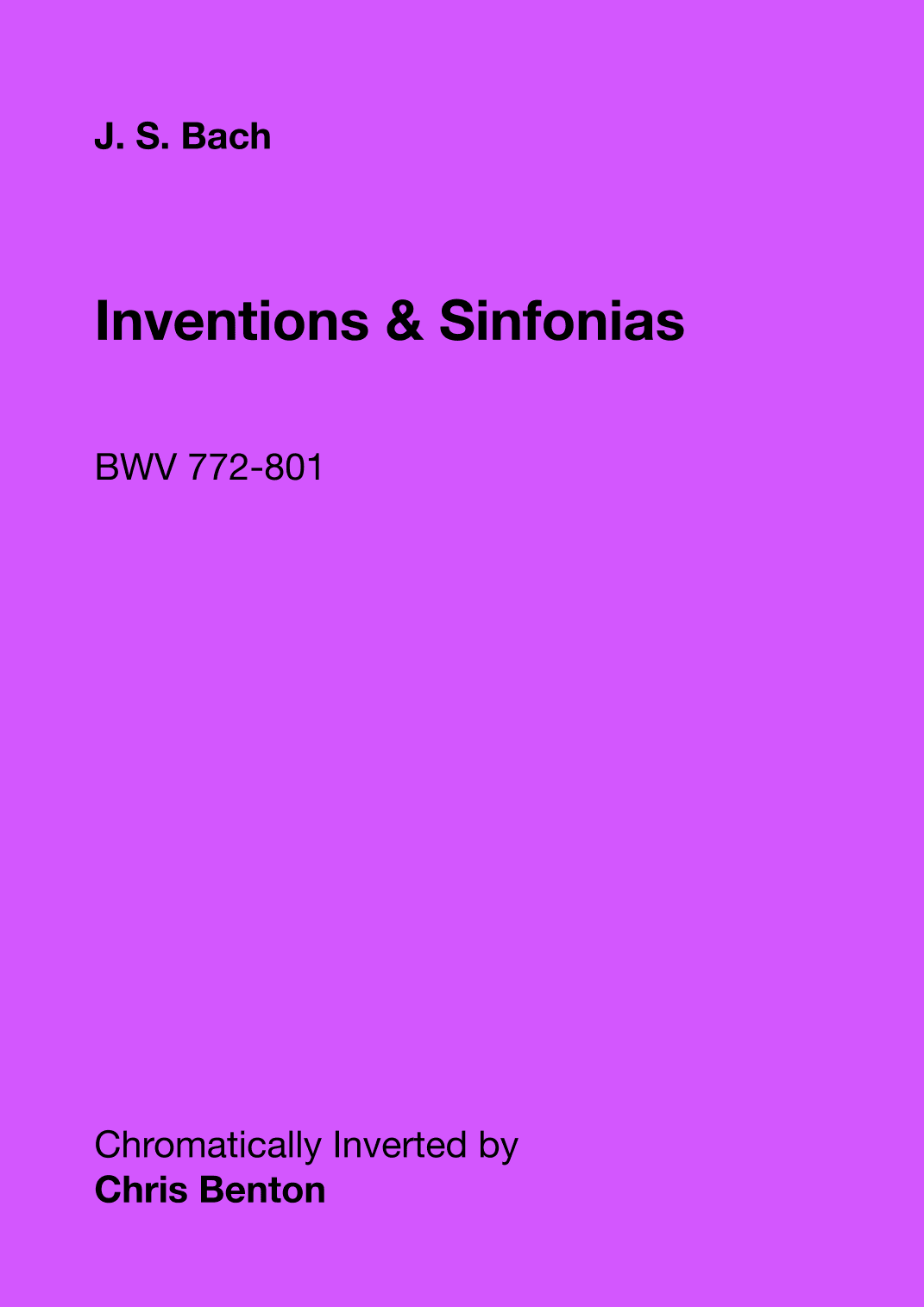 Inventions & Sinfonias (BWV 772-801) - Chromatically Inverted (arr. Chris Benton)