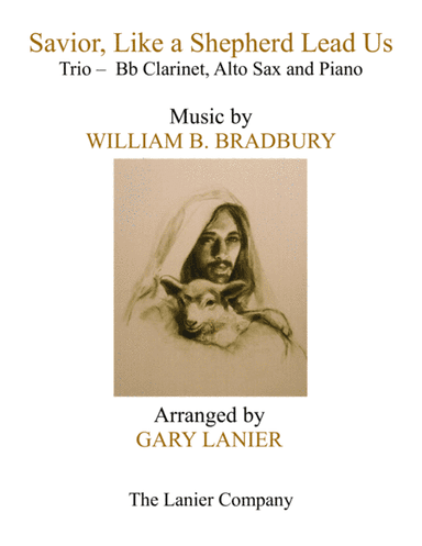 SAVIOR, LIKE A SHEPHERD LEAD US (Trio – Bb Clarinet, Alto Sax & Piano with Parts) (arr. Gary Lanier)