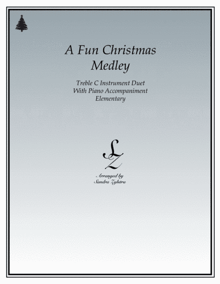 A Fun Christmas Medley (treble C instrument duet) (arr. Sandra Zylstra)