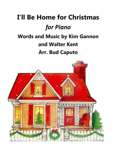 I'll Be Home For Christmas (arr. Bud Caputo)