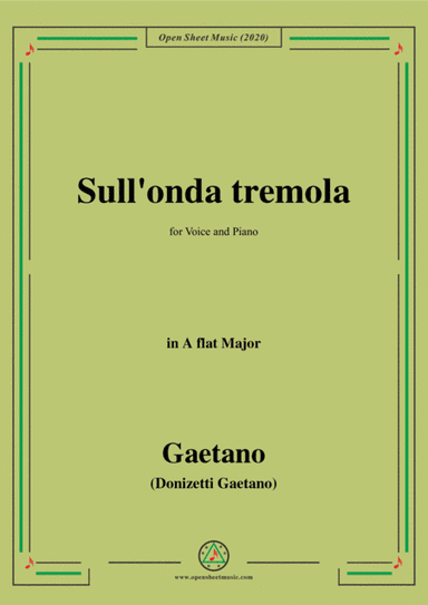 Donizetti-Sull'onda tremola,in A flat Major,for Voice and Piano (arr. MSM)