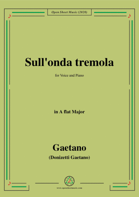Donizetti-Sull'onda tremola,in A flat Major,for Voice and Piano (arr. MSM)