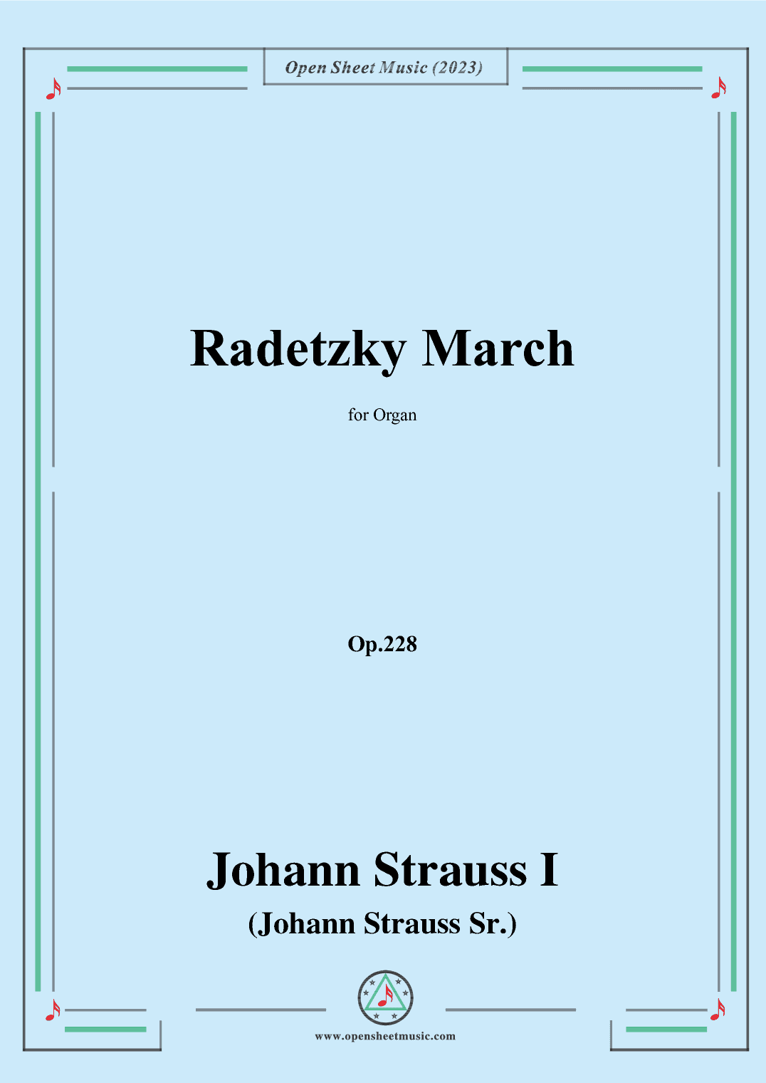 Johann Strauss I-Radetzky March,Op.228,for Organ (arr. OSM Press)