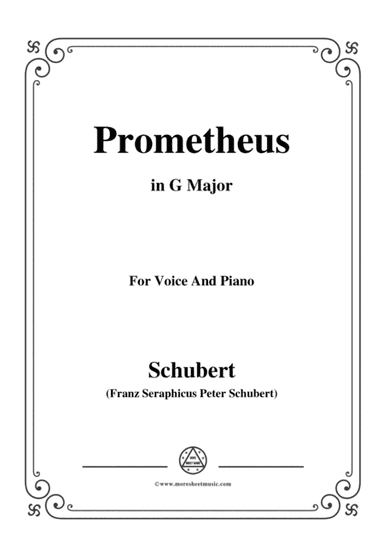 Schubert-Prometheus,in G Major,for Voice and Piano (arr. MSM)