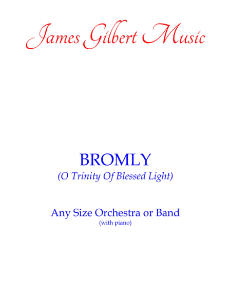 BROMLEY (O Trinity Of Blessed Light) (arr. James Gilbert)