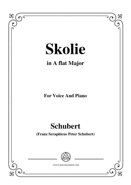 Schubert-Skolie(Skolion;Drinking Song),D.306,in G flat Major,for Voice&Piano (arr. MSM)