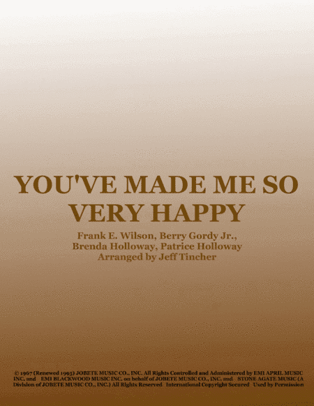 You've Made Me So Very Happy (arr. Jeff Tincher)
