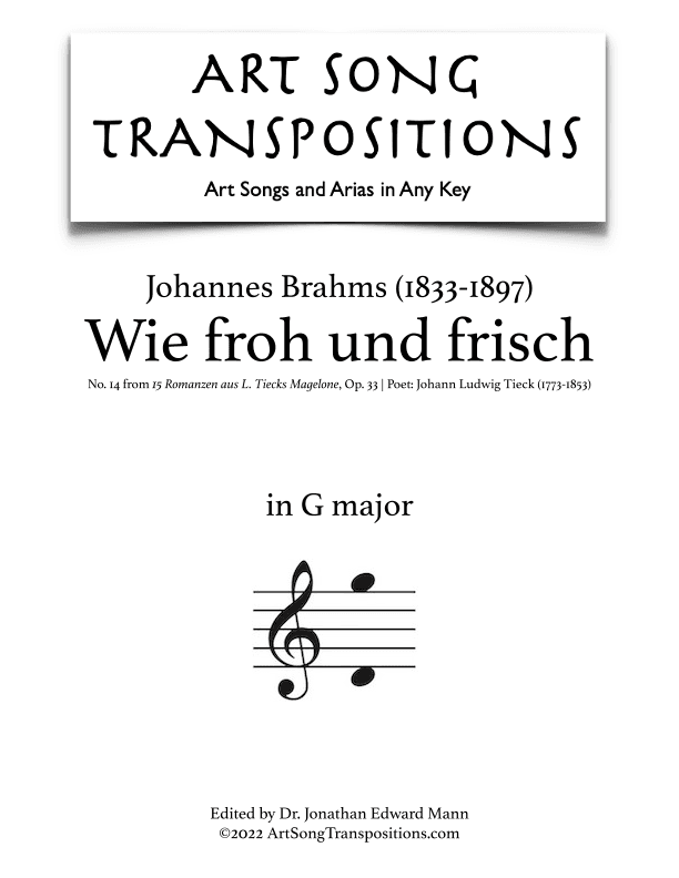 BRAHMS: Wie froh und frisch, Op. 33 no. 14 (transposed to G major) (arr. ArtSongTranspositions.com)