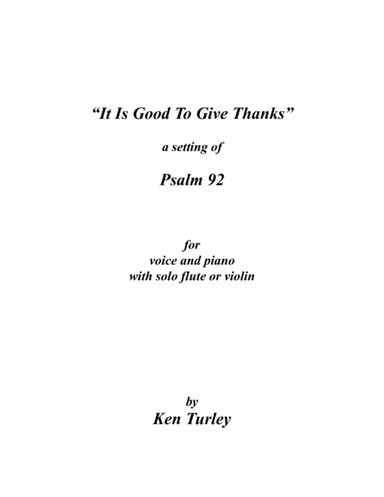 Psalm 092  "It Is Good To Give Thanks To The Lord"