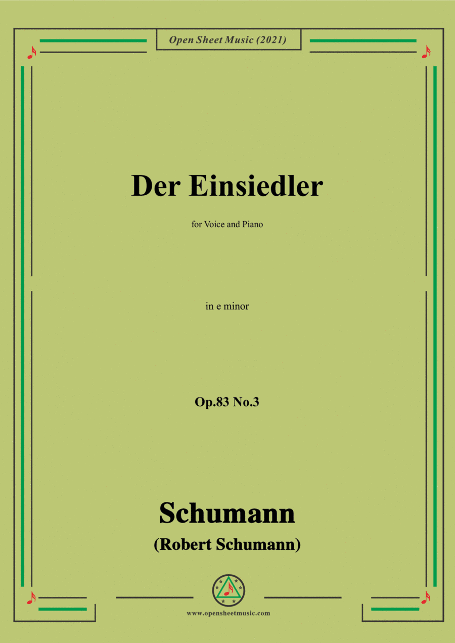 Schumann-Der Einsiedler,Op.83 No.3,in e minor,for Voice and Piano (arr. Open Cloud)