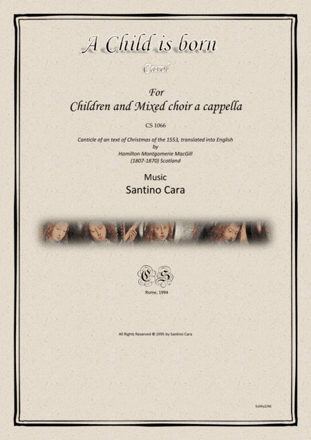 A Child is born - Carol for Children and mixed choir a cappella