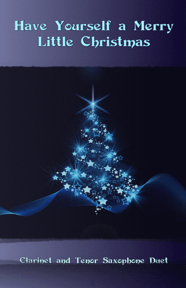 Have Yourself A Merry Little Christmas (arr. David McKeown)