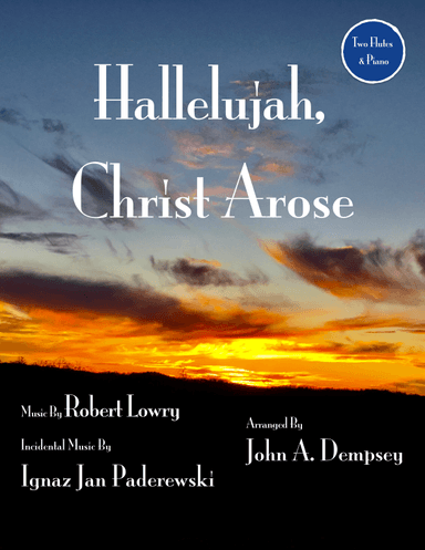 He Arose (Trio for Two Flutes and Piano) (arr. John A. Dempsey)