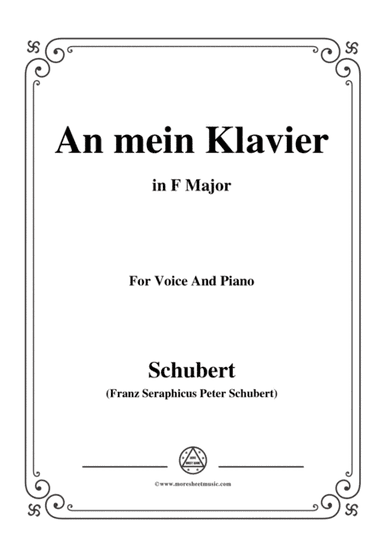 Schubert-An mein Klavier,in F Major,for Voice&Piano (arr. MSM)