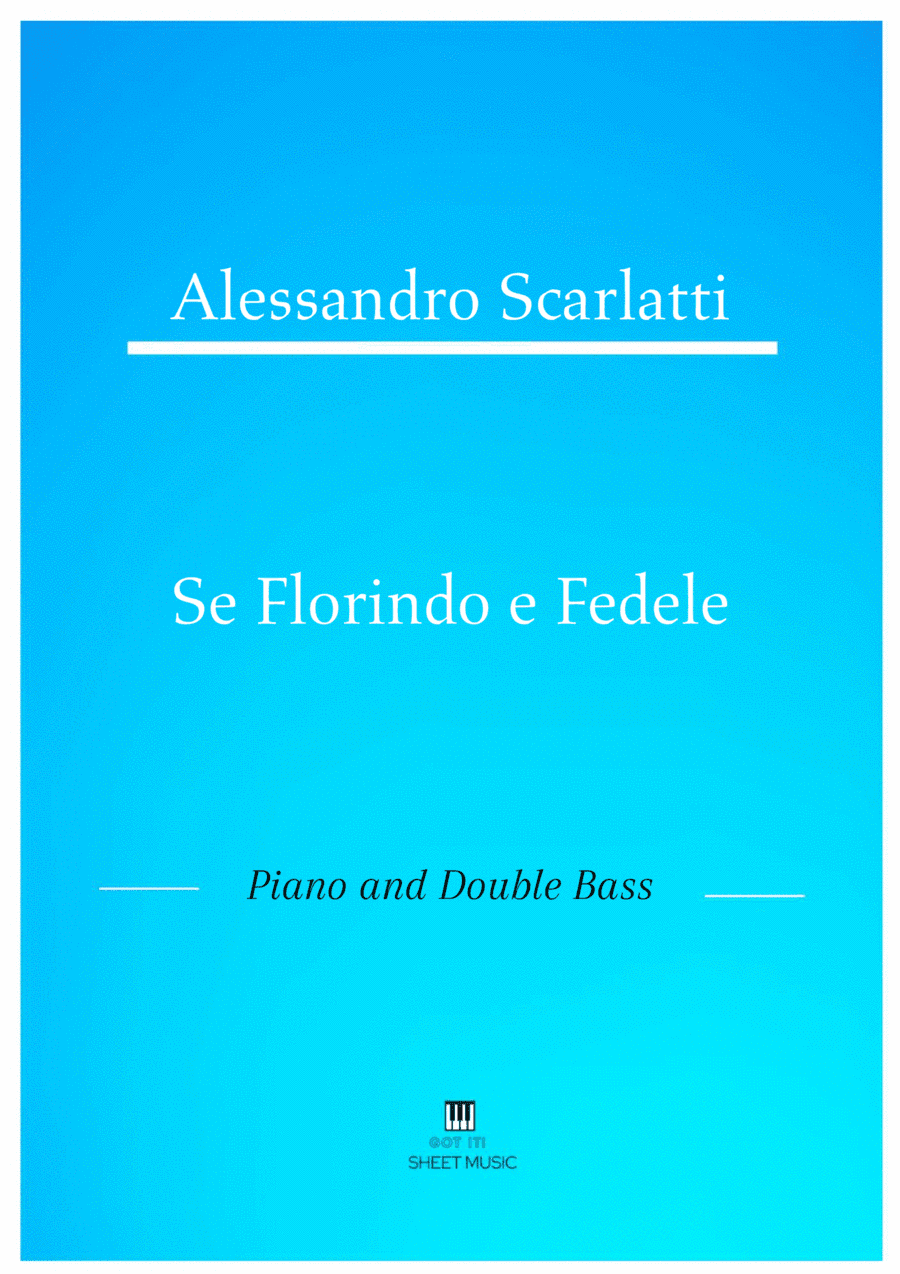 Alessandro Scarlatti - Se Florindo e Fedele (Piano and Double Bass) (arr. ANDRE LAITANO)