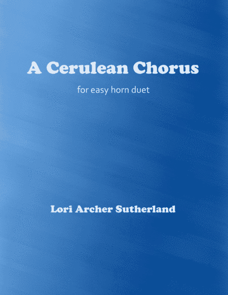 A Cerulean Chorus