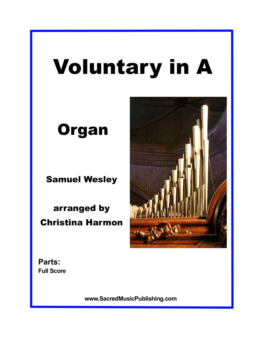 Wesley- Voluntary in A - Organ (arr. Christina Harmon)
