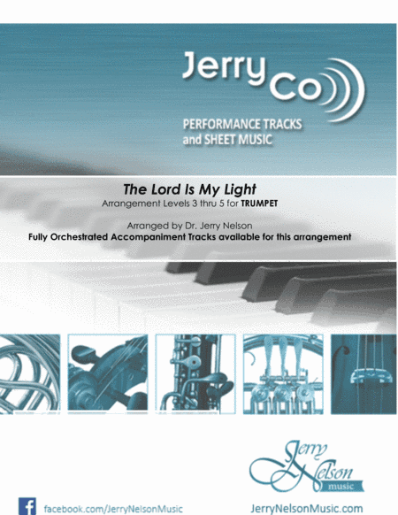 The Lord Is My Light  (Arrangements Level 3-5 for TRUMPET + Written Acc)  Hymns (arr. Dr Jerry Nelson)