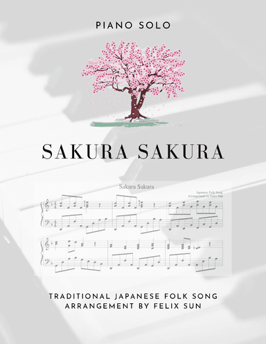 Sakura Sakura (Piano Solo) - Japanese Folk Song (arr. Felix Sun)