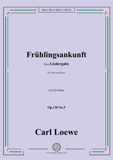 Loewe-Frühlingsankunft,Op.130 No.5,in D flat Major (arr. OSM Press)