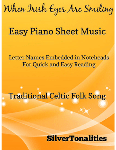 When Irish Eyes Are Smiling Easy Piano Sheet Music (arr. SilverTonalities)