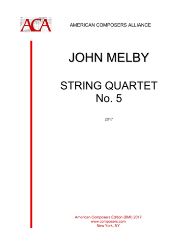 [Melby] String Quartet No. 5