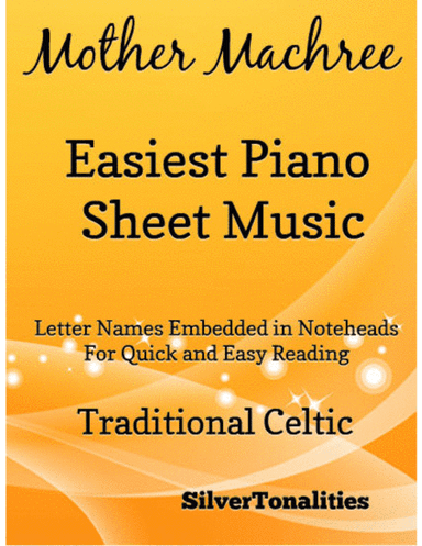 Mother Machree Easiest Piano Sheet Music (arr. SilverTonalities)