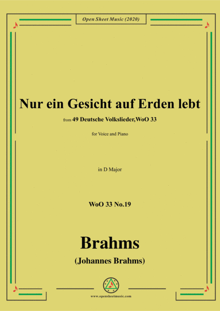 Brahms-Nur ein Gesicht auf Erden lebt,WoO 33 No.19,in D Major,for Voice&Piano (arr. MSM)