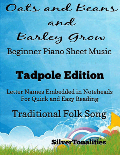 Oats and Beans and Barley Grow Beginner Piano Sheet Music 2nd Edition (arr. SilverTonalities)