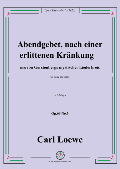 Loewe-Abendgebet,nach einer erlittenen Kränkung,Op.69 No.3,in B Major (arr. OSM Press)