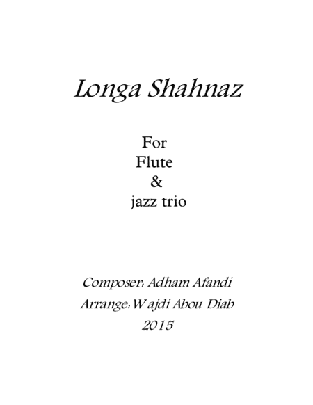 Longa Shahnaz - trio (arr. Wajdi Abou Diab)