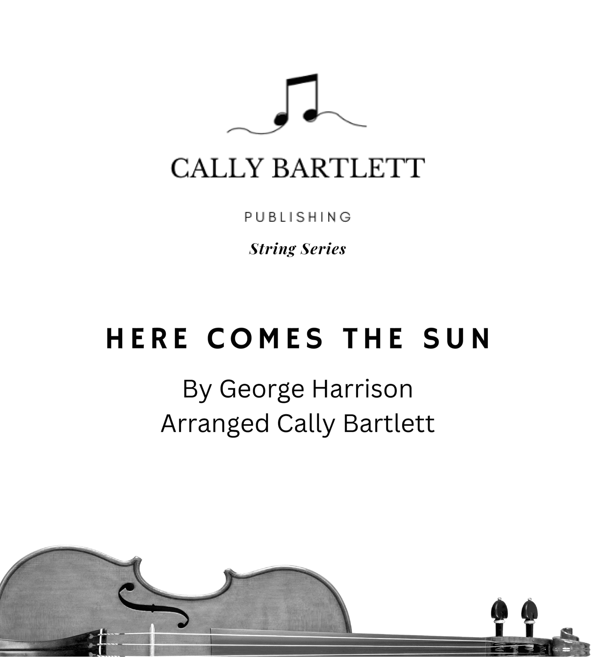Here Comes The Sun (arr. Cally Bartlett)