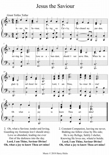 Jesus the saviour, dying on Calvary. A new tune to a wonderful old hymn.