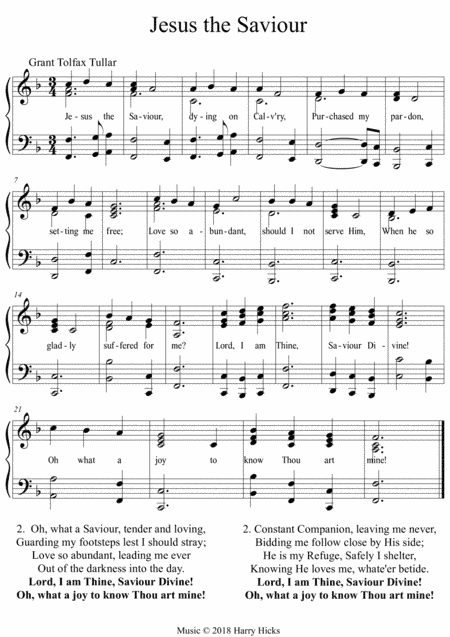 Jesus the saviour, dying on Calvary. A new tune to a wonderful old hymn.
