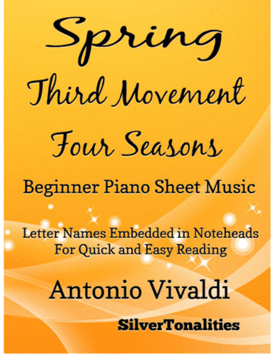 Spring Third Movement the Four Seasons Beginner Piano Sheet Music (arr. SilverTonalities)
