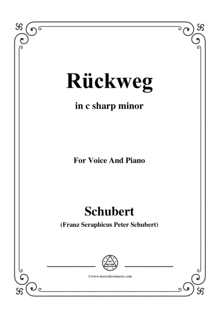 Schubert-Rückweg,in c sharp minor,for Voice&Piano (arr. MSM)