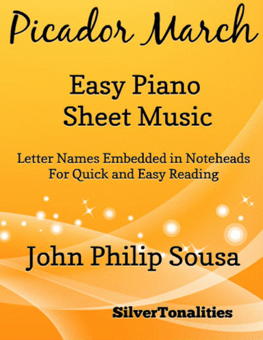 The Picador March Easy Piano Sheet Music (arr. SilverTonalities)
