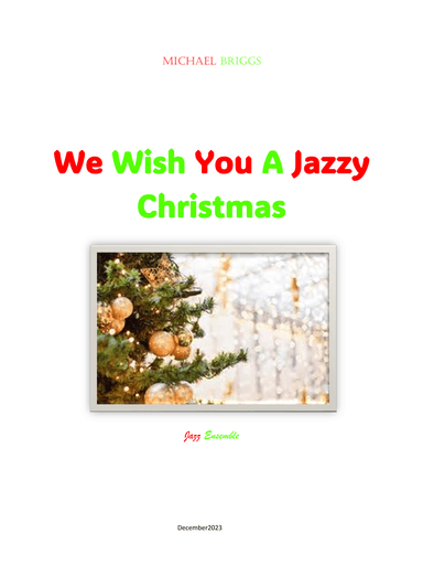 We Wish You A Jazzy Christmas (arr. Michael Briggs)