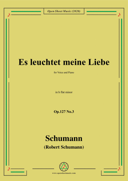 Schumann-Es leuchtet meine Liebe Op.127 No.3,in b flat minor (arr. MSM)